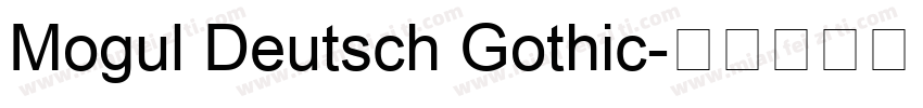 Mogul Deutsch Gothic字体转换